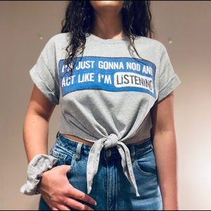 Custom not listening tee!